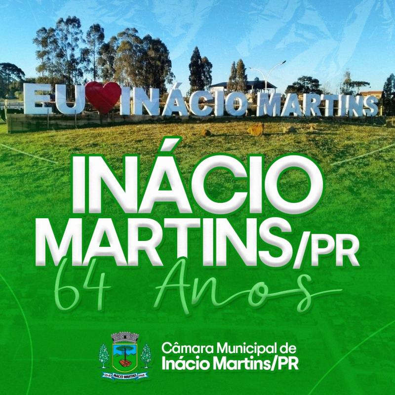 HOMENAGEM AOS 64 ANOS DE INÁCIO MARTINS/PR